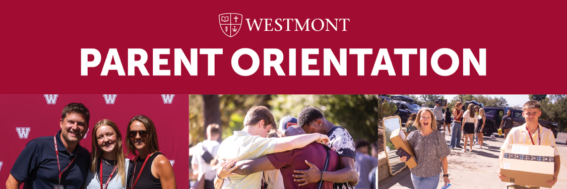 Westmont Parent Orientation